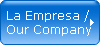 La Empresa /
Our Company